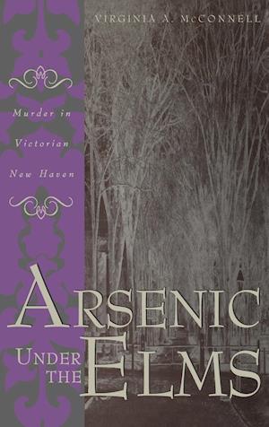 Arsenic Under the Elms