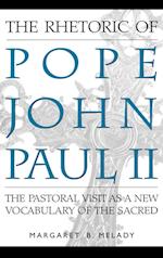 The Rhetoric of Pope John Paul II