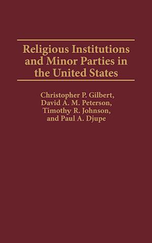 Religious Institutions and Minor Parties in the United States