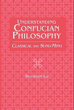 Understanding Confucian Philosophy