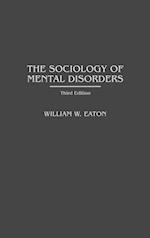 The Sociology of Mental Disorders, 3rd Edition