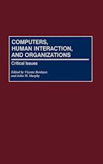 Computers, Human Interaction, and Organizations