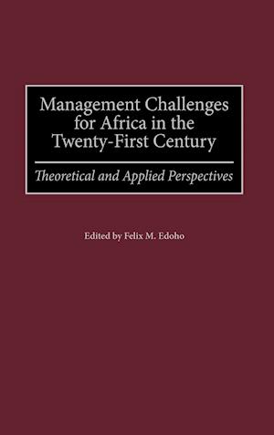 Management Challenges for Africa in the Twenty-First Century