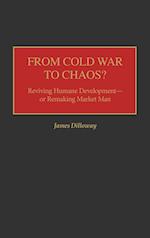 From Cold War to Chaos?