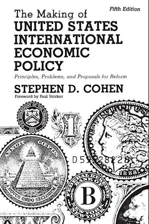 The Making of United States International Economic Policy