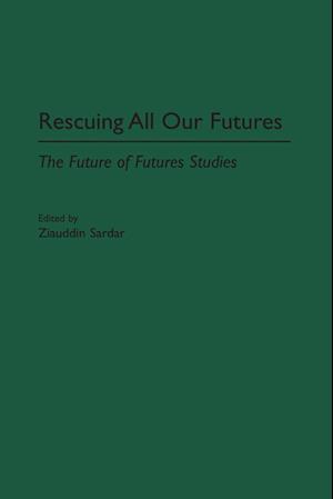 Rescuing All Our Futures