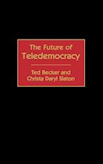 The Future of Teledemocracy
