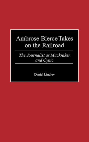 Ambrose Bierce Takes on the Railroad