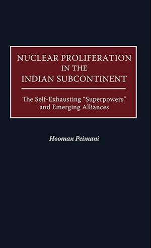 Nuclear Proliferation in the Indian Subcontinent