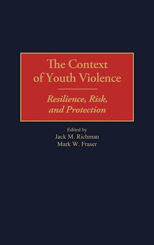 The Context of Youth Violence