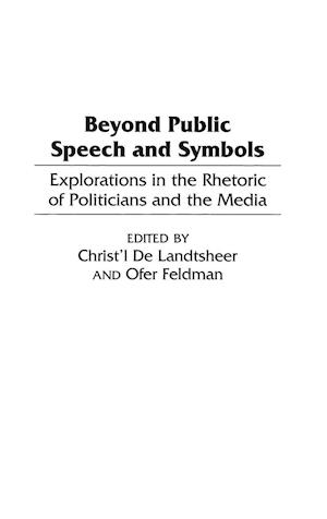 Beyond Public Speech and Symbols