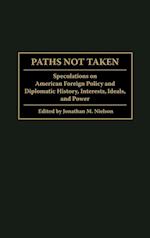 Paths Not Taken