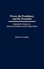 Power, the Presidency, and the Preamble