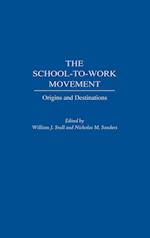 The School-to-Work Movement