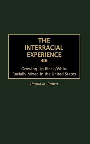 The Interracial Experience