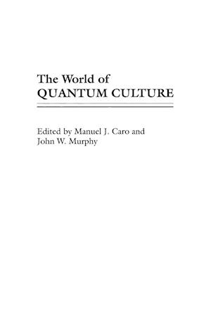 The World of Quantum Culture