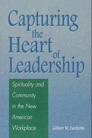 Capturing the Heart of Leadership