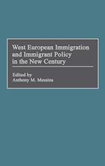 West European Immigration and Immigrant Policy in the New Century