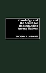 Knowledge and the Search for Understanding Among Nations
