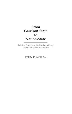 From Garrison State to Nation-State