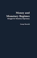 Money and Monetary Regimes