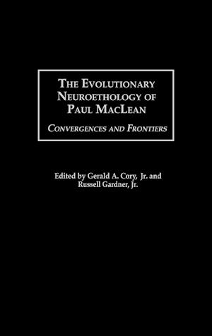 The Evolutionary Neuroethology of Paul MacLean