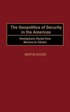 The Geopolitics of Security in the Americas