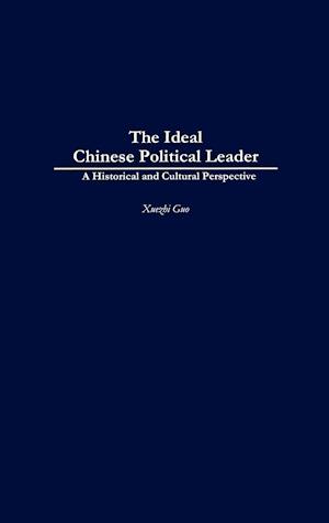 The Ideal Chinese Political Leader