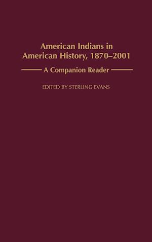 American Indians in American History, 1870-2001