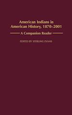 American Indians in American History, 1870-2001