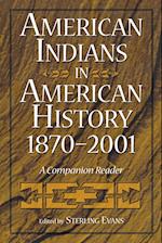 American Indians in American History, 1870-2001