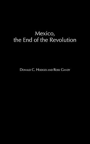 Mexico, the End of the Revolution