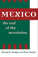 Mexico, the End of the Revolution