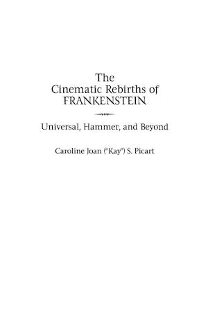 The Cinematic Rebirths of Frankenstein