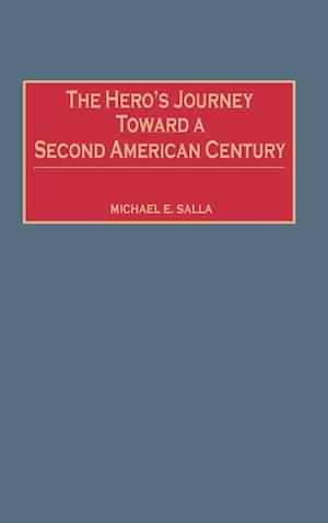 The Hero's Journey Toward a Second American Century
