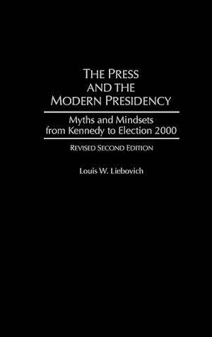 The Press and the Modern Presidency