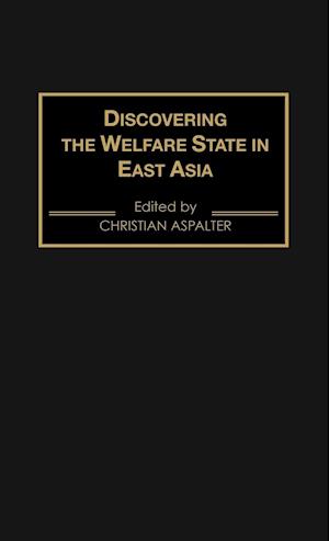 Discovering the Welfare State in East Asia