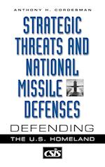 Strategic Threats and National Missile Defenses