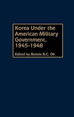 Korea Under the American Military Government, 1945-1948