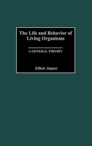 The Life and Behavior of Living Organisms