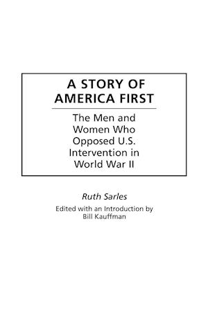 A Story of America First