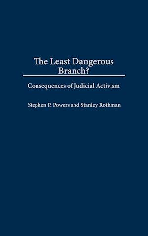 The Least Dangerous Branch?