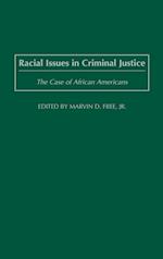 Racial Issues in Criminal Justice