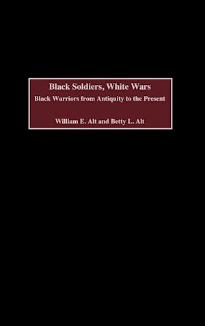 Black Soldiers, White Wars