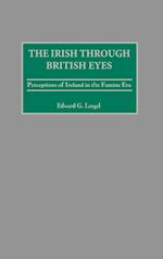 The Irish through British Eyes