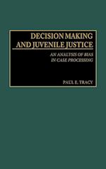 Decision Making and Juvenile Justice