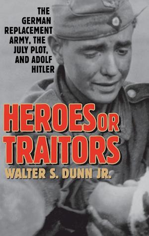 Heroes or Traitors