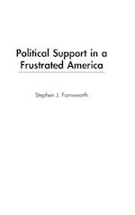 Political Support in a Frustrated America