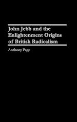 John Jebb and the Enlightenment Origins of British Radicalism