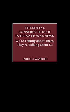 The Social Construction of International News